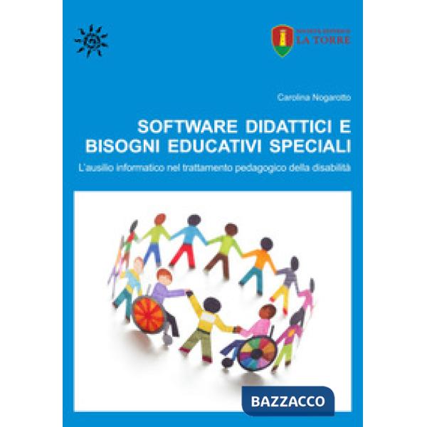 Software didattici e Bisogni Educativi Speciali. L'ausilio informatico nel trattamento pedagogico della disabilità