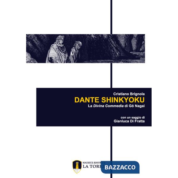 Dante Shinkyoku. La Divina Commedia di Gô Nagai