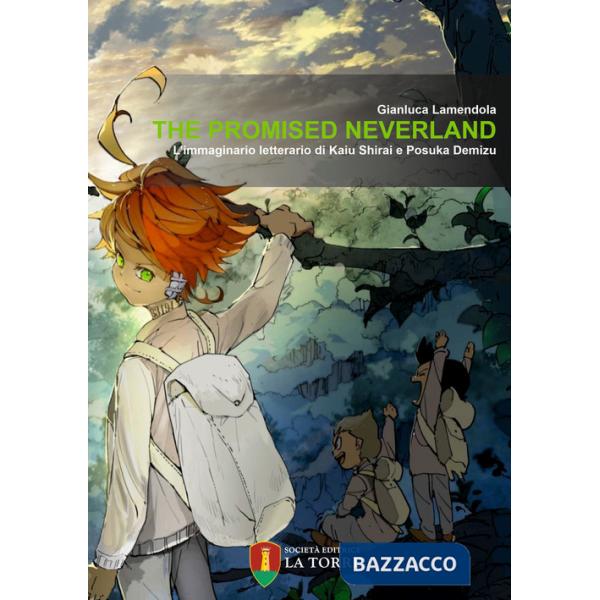 Promised Neverland. L'immaginario letterario di Kaiu Shirai e Posuka Demizu (The)
