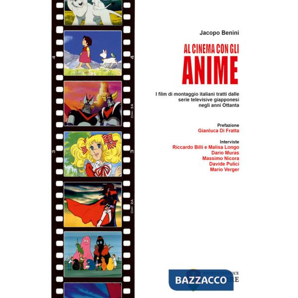 Al cinema con gli anime. I film di montaggio italiani tratti dalle serie televisive giapponesi negli anni Ottanta