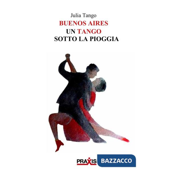 Tango sotto la pioggia (Un)
