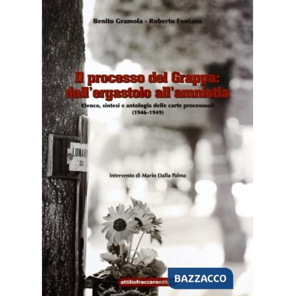 Il processo del Grappa: dall'ergastolo all'amnistia