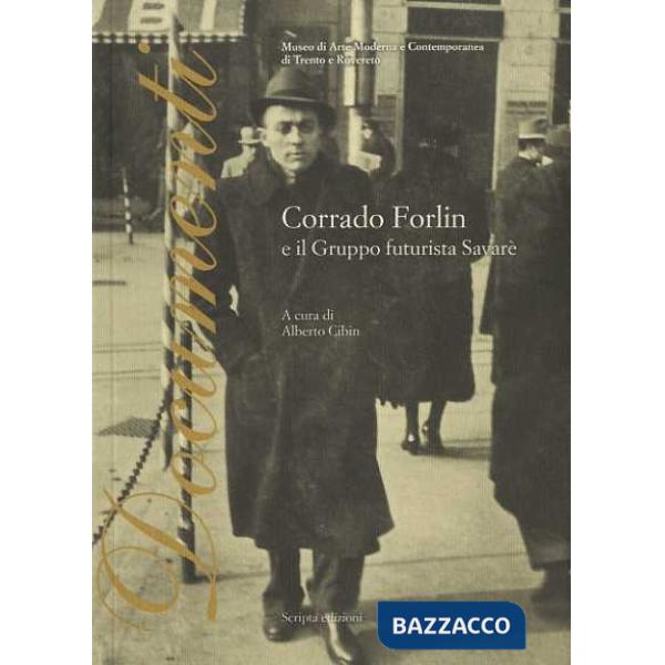 Corrado Forlin e il gruppo futurista Savarè