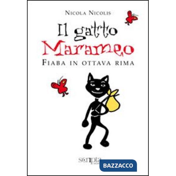 Gatto marameo. Fiaba in ottava rima (Il)