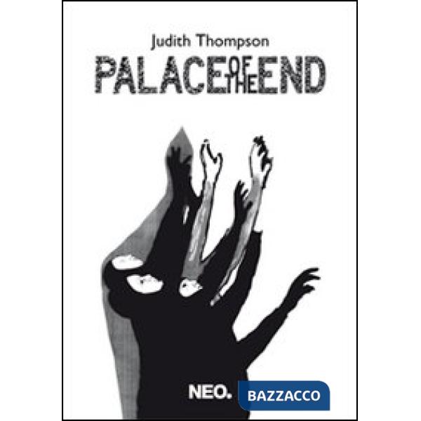 Palace of the end. Ediz. multilingue
