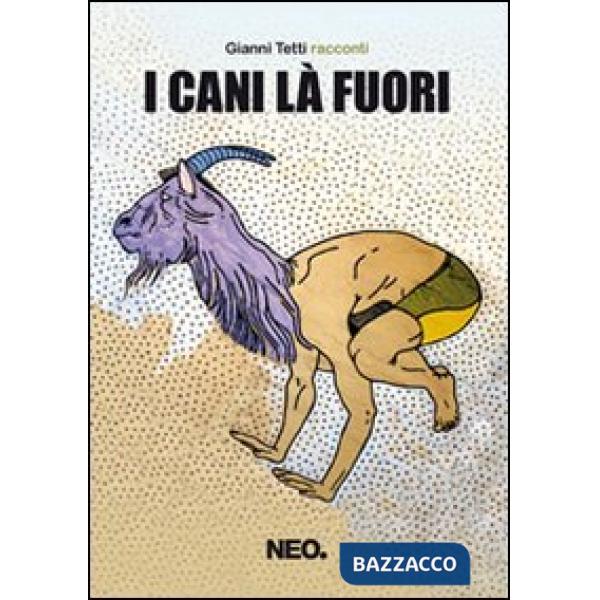 Cani là fuori (I)