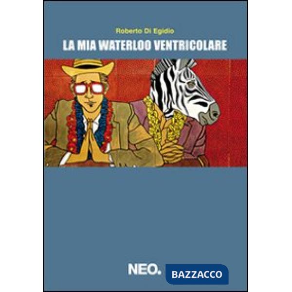 Mia Waterloo ventricolare (La)