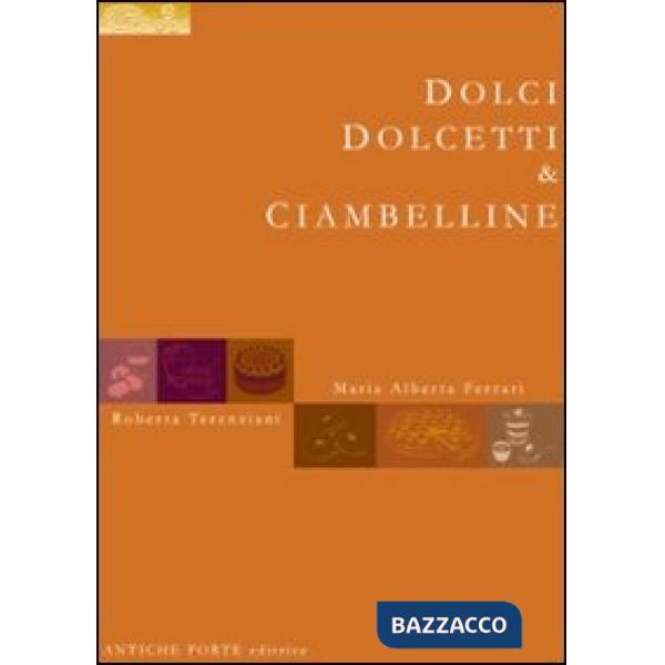 Dolci, dolcetti & ciambelline