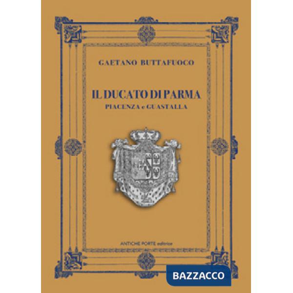 Ducato di Parma, Piacenza e Guastalla (Il)