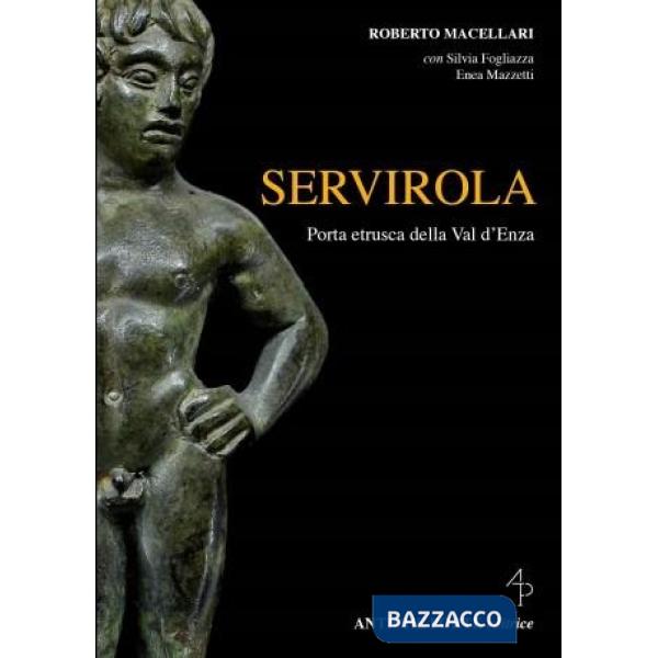 Servirola. Porta etrusca della Val d'Enza
