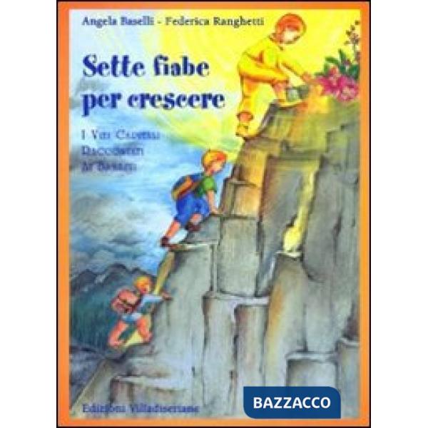 Sette fiabe per crescere. I vizi capitali raccontati ai bambini