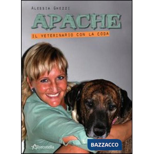 Apache. Il veterinario con la coda