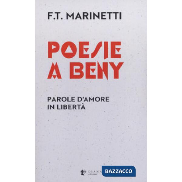Poesie a Beny. Parole d'amore in libertà. Testo francese a fronte