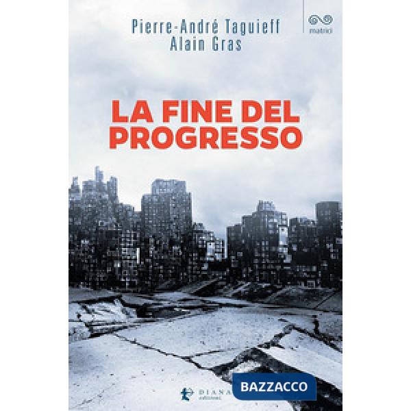 Fine del progresso (La)