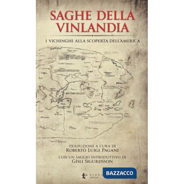 Saghe della Vinlandia. I vichinghi alla scoperta dell'America
