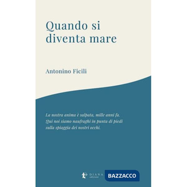 Quando si diventa mare