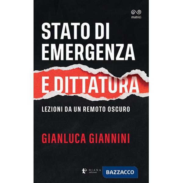 Stato di emergenza e dittatura. Lezioni da un remoto oscuro