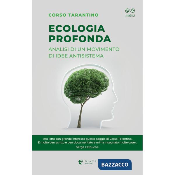 Ecologia profonda. Analisi di un movimento di idee antisistema