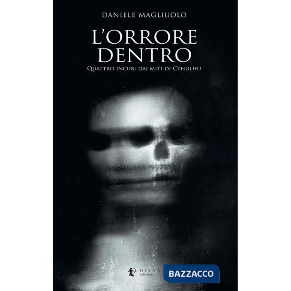 Orrore dentro. Quattro incubi dai Miti di Cthulhu (L')
