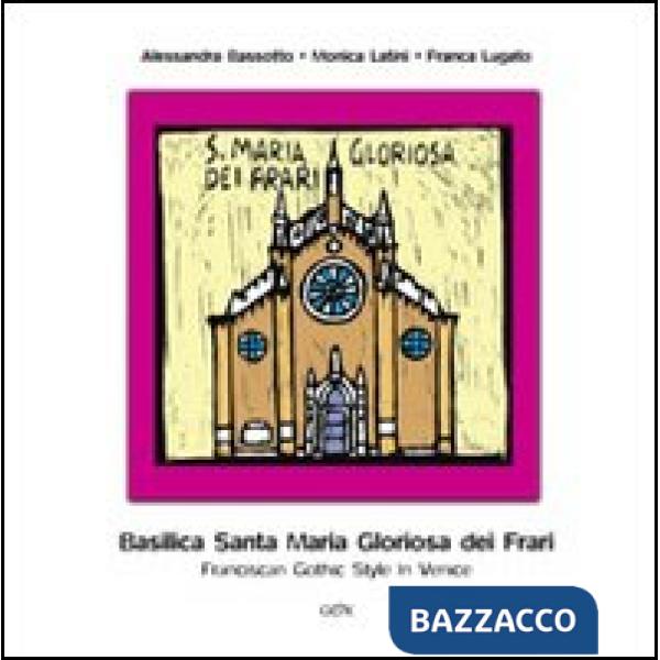 Basilica Santa Maria Gloriosa dei Frari. Franciscain gothic style in Venice