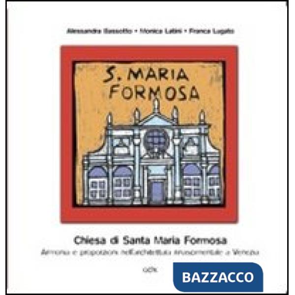 Chiesa di Santa Maria Formosa. Armonia e proporzioni nell'architettura rinascime