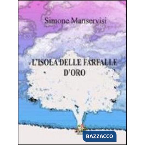 Isola delle farfalle d'oro (L')