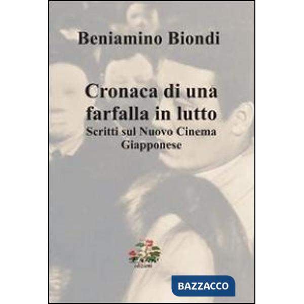 Cronache di una farfalla in lutto. Scritti sul nuovo cinema giapponese