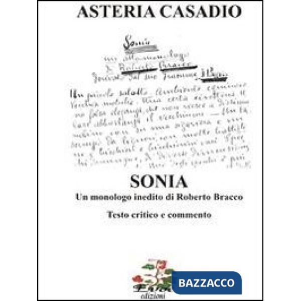 «Sonia» un monologo inedito di Roberto Bracco. Testi critico e commento