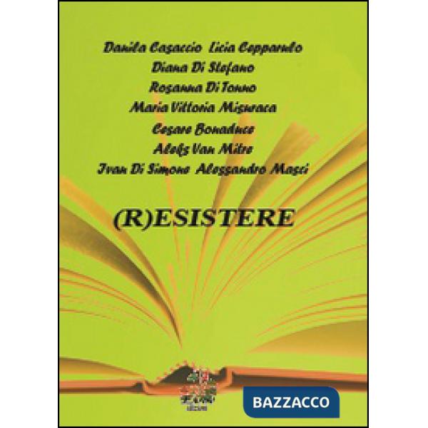 (R)esistere