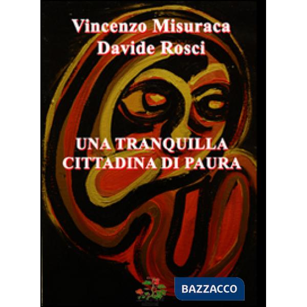 Tranquilla cittadina di paura (Una)