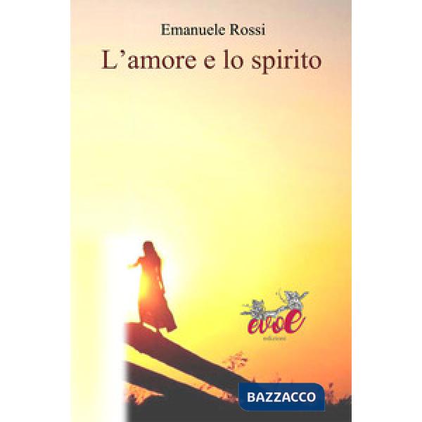 Amore e lo spirito (L')