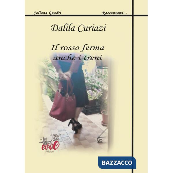 Rosso ferma anche i treni (Il)