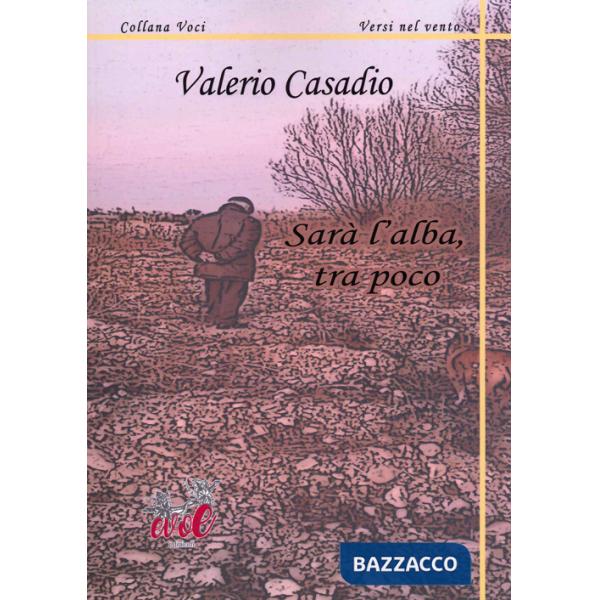 Sarà l'alba, tra poco