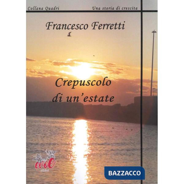 Crepuscolo di un'estate