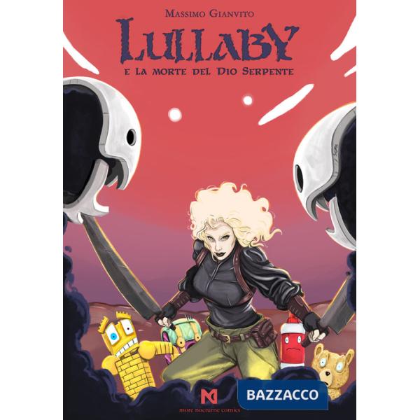 Lullaby e la morte del Dio serpente