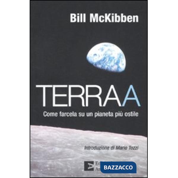 Terraa. Come farcela su un pianeta più ostile
