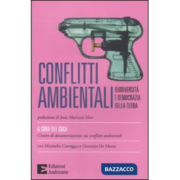 Conflitti ambientali. Biodiversità e democrazia della terra
