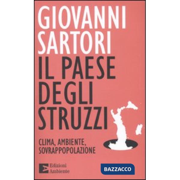 Paese degli struzzi. Clima, ambiente, sovrappopolazione (Il)