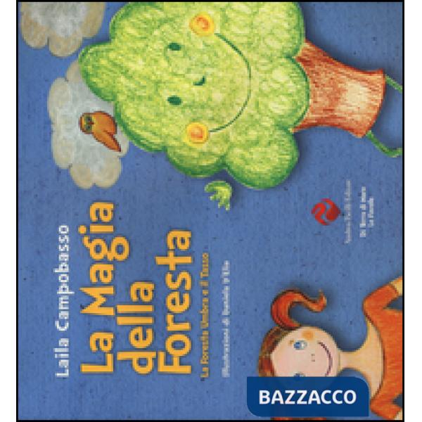 Magia della foresta. La foresta Umbra e il tasso (La)