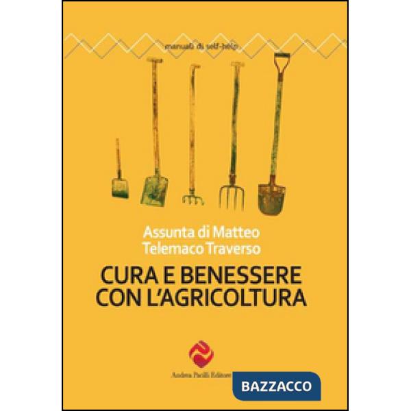 Cura e benessere con l'agricoltura