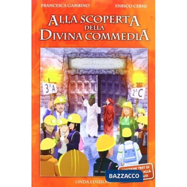 ALLA SCOPERTA DELLA DIVINA COMMEDIA