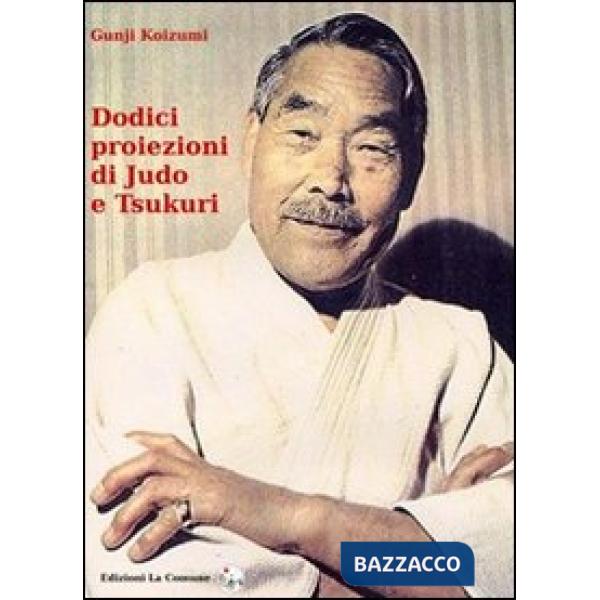 Dodici proiezioni di judo e tsukuri