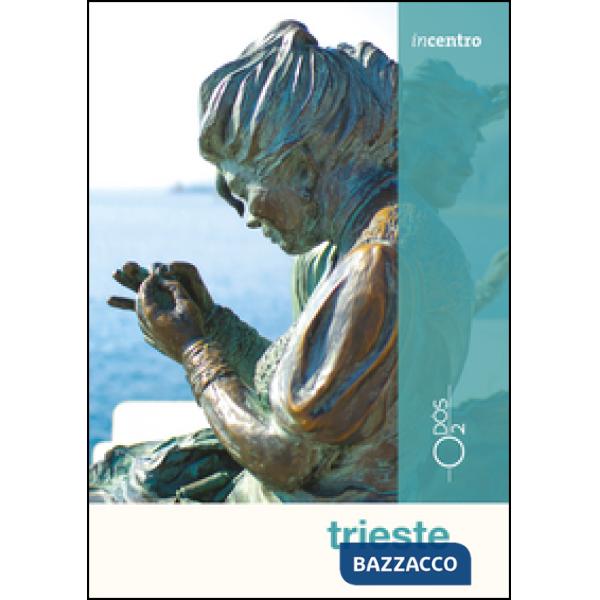 Trieste. Una guida