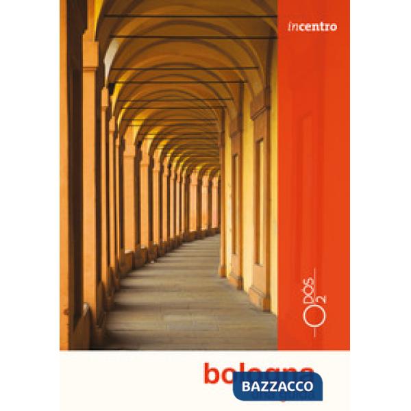 Bologna. Una guida