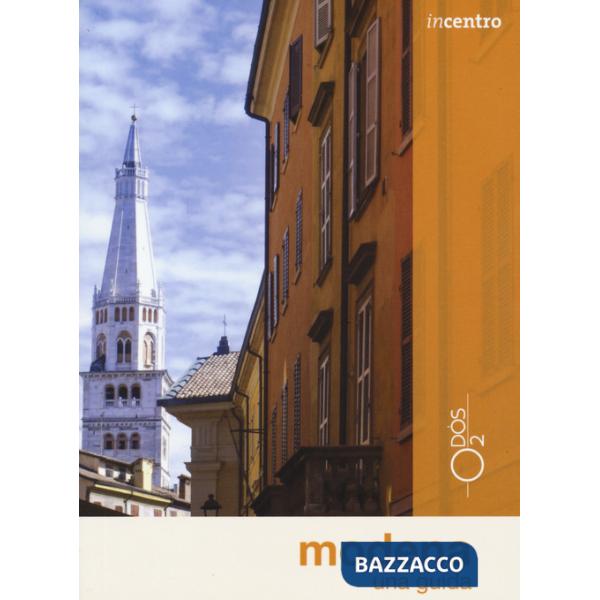 Modena, una guida. Con Carta geografica ripiegata