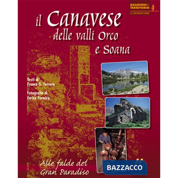 Canavese delle valli Orco e Soana. Alle falde del Gran Paradiso (Il)