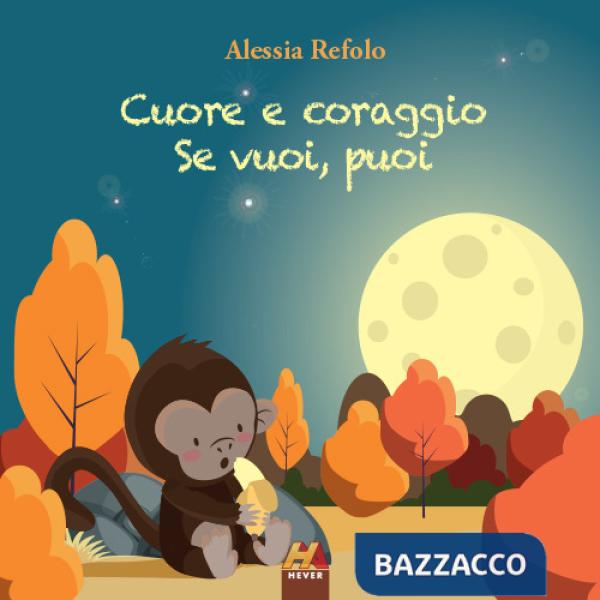 Cuore e coraggio. Se vuoi, puoi