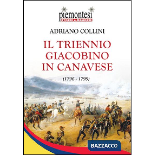 Triennio Giacobino in Canavese (1796-1799) (Il)