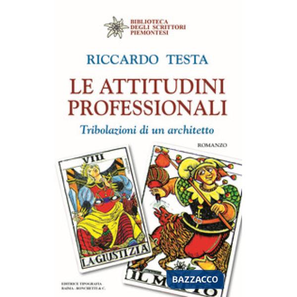 Attitudini professionali. Tribolazioni di un architetto (Le)