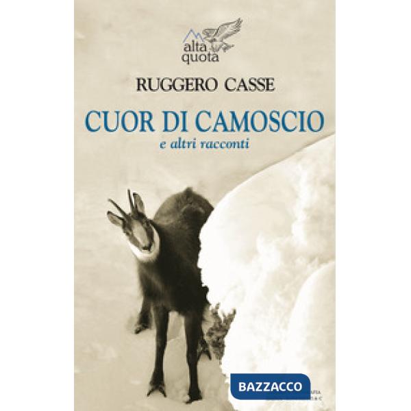 Cuor di camoscio e altri racconti